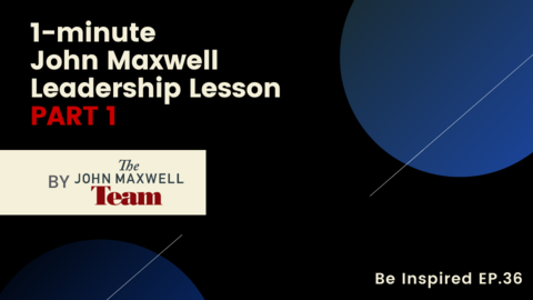 1 Minute John Maxwell Leadership Lesson PART 1 - Transparency & Earning Trust